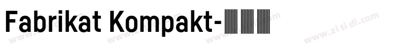 Fabrikat Kompakt字体转换